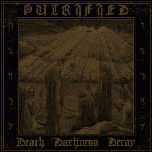 Putrified : Death Darkness Decay